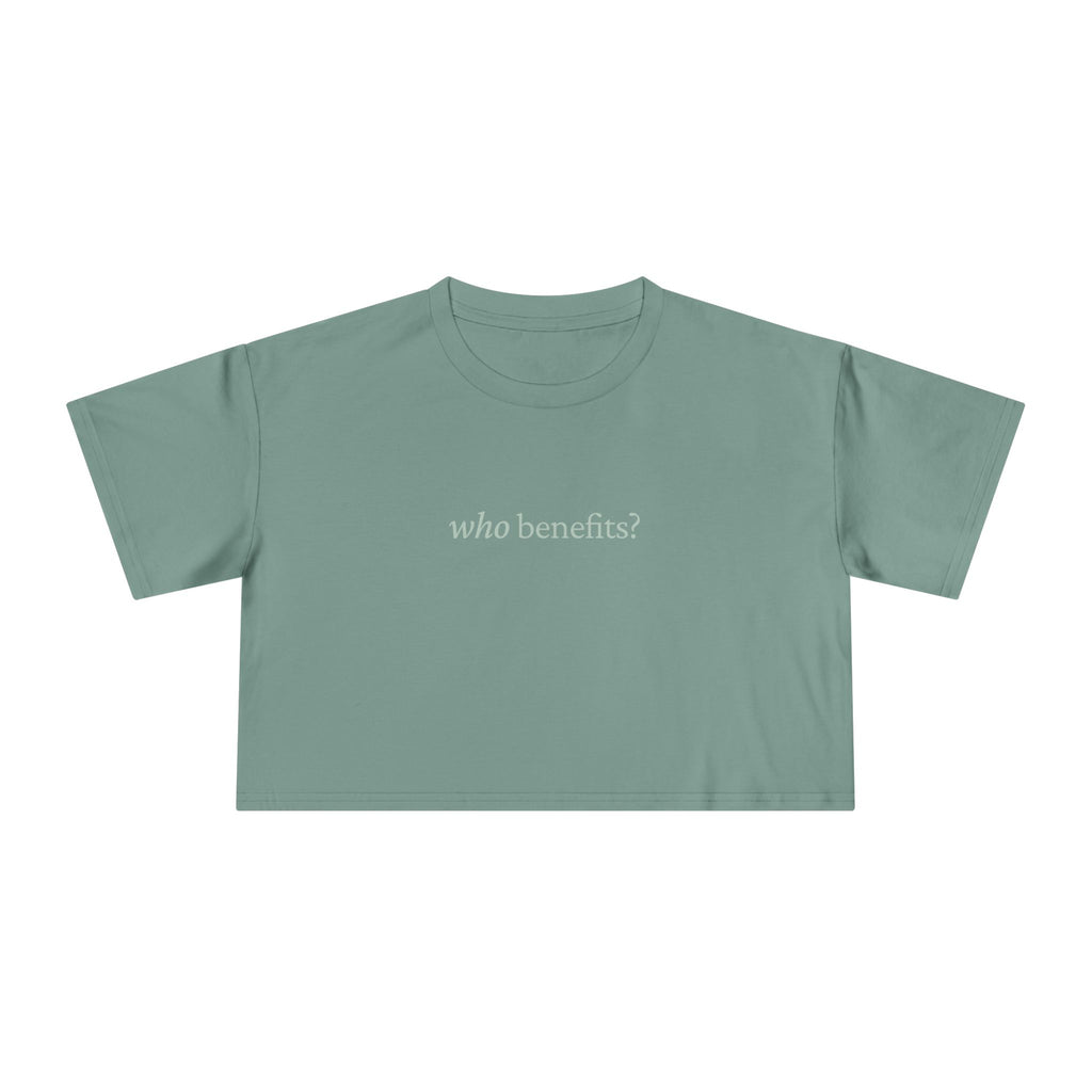Who Benefits? — Crop Top