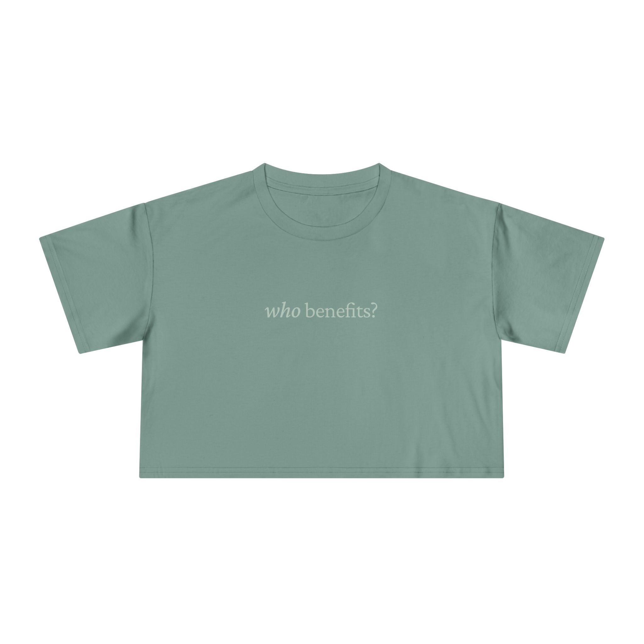 Who Benefits? — Crop Top