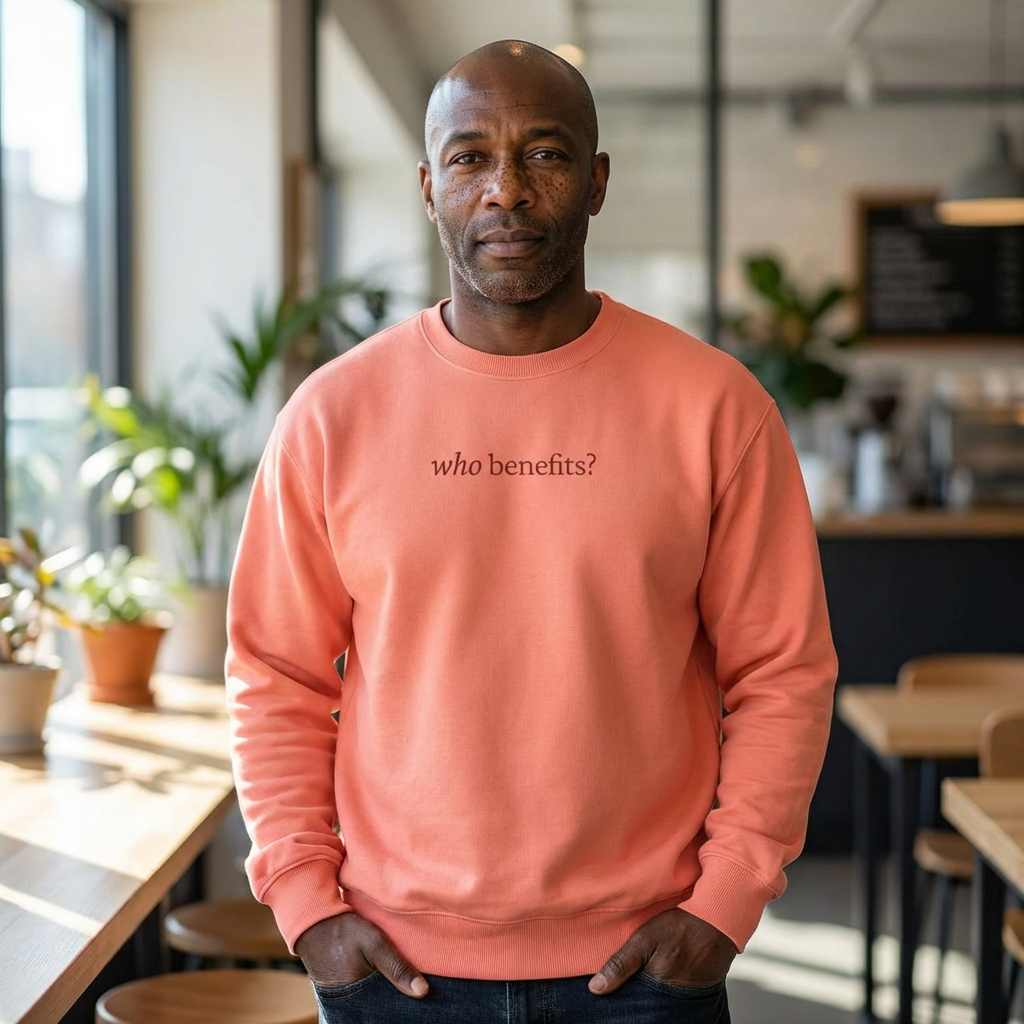 Who Benefits? — Crewneck