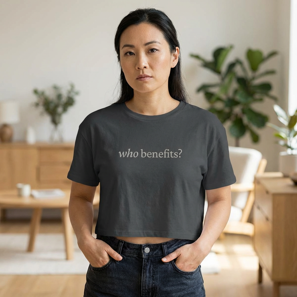 Who Benefits? — Crop Top