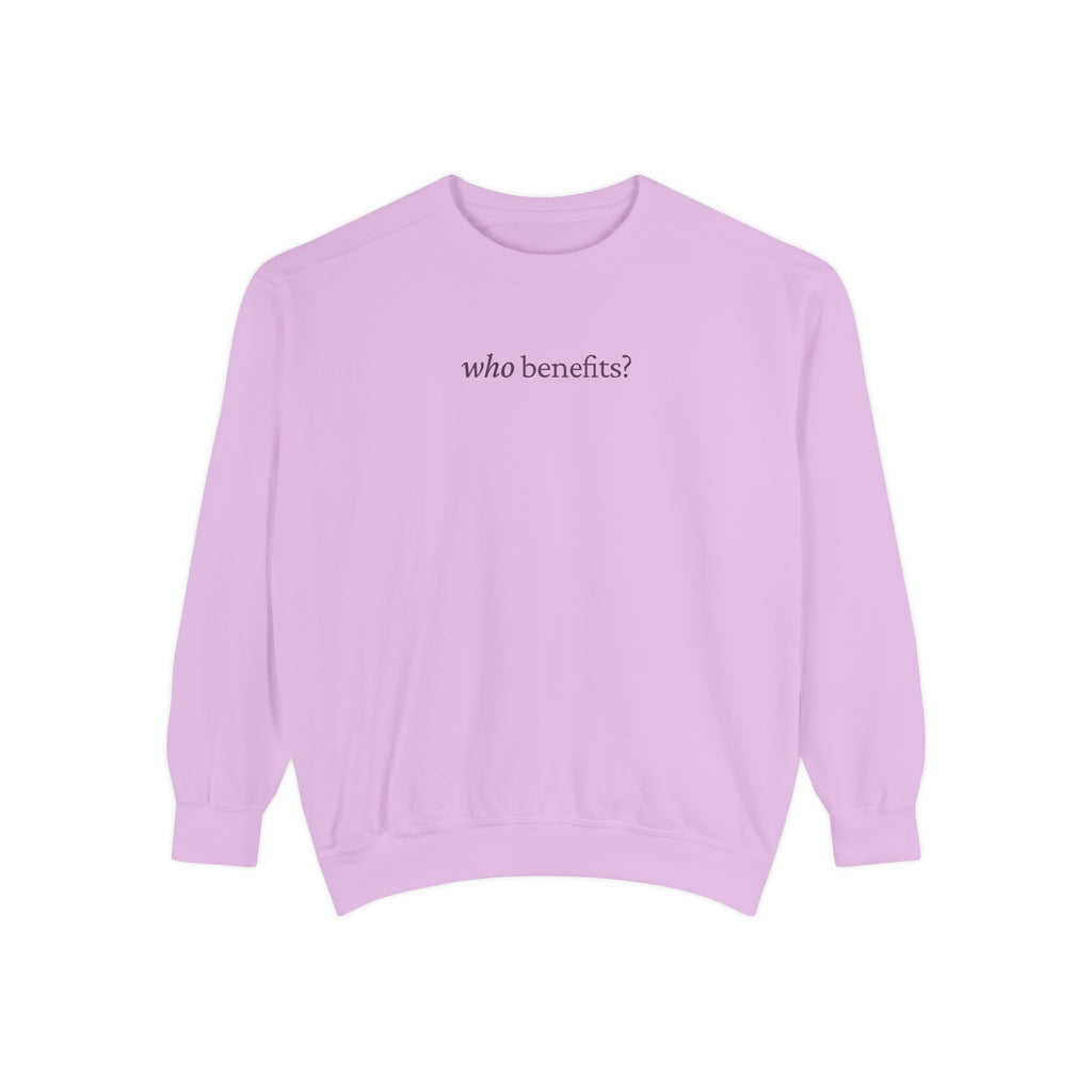 Who Benefits? — Crewneck