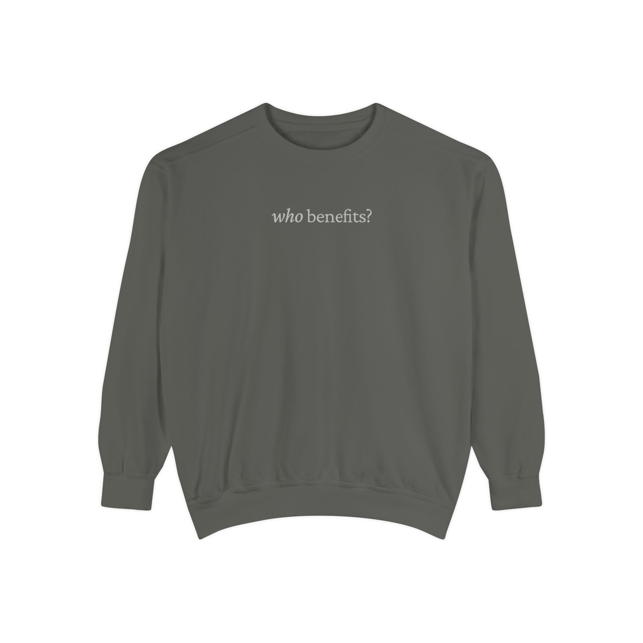 Who Benefits? — Crewneck